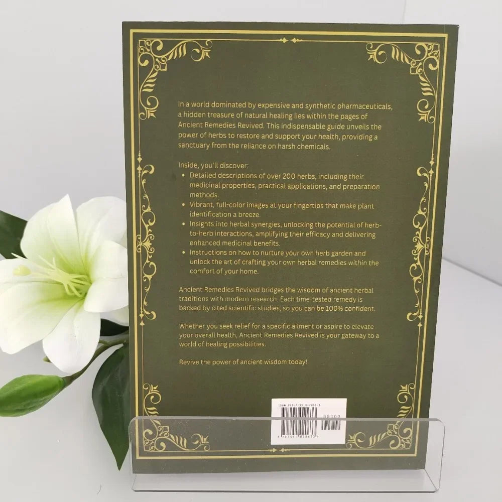 Ancient Remedies Revived | A Modern Guide To Traditional Healing Wisdom From Around The World & Holistic Health