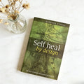 Self Heal By Design English Paperback Natural Self Healing Holistic Wellness Microorganism Health Home Care Guide Book